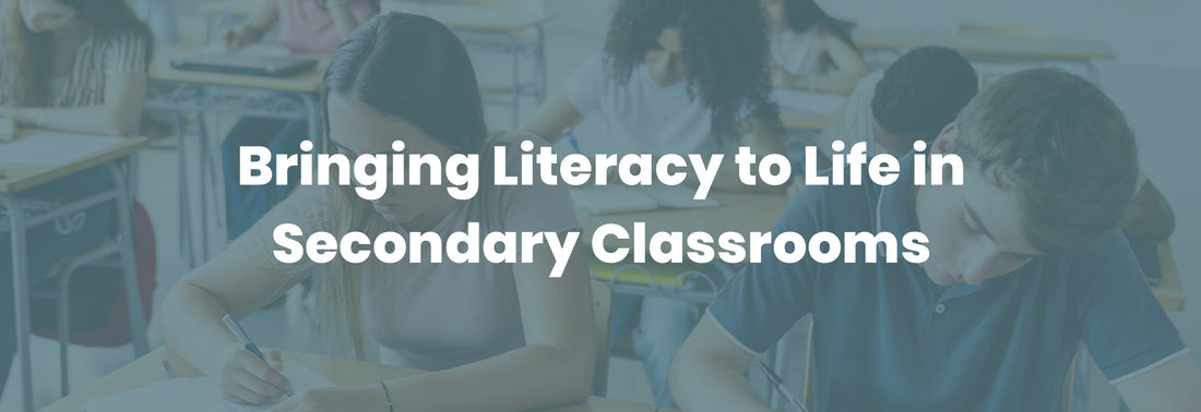 Bringing Literacy to Life in Secondary Classrooms
