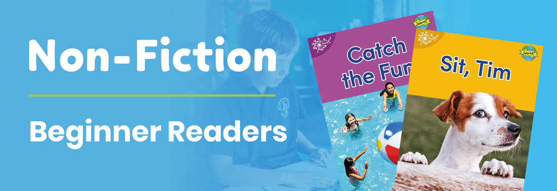 Non-Fiction - Beginner Readers